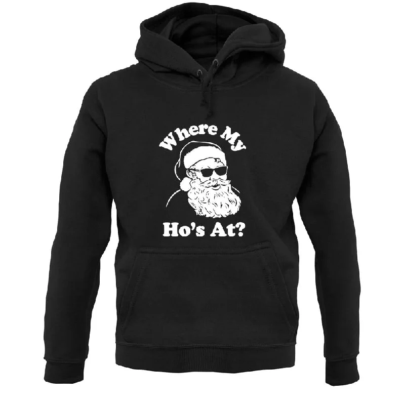 casual streetwear hoodieWhere My Ho'S At Unisex Hoodie